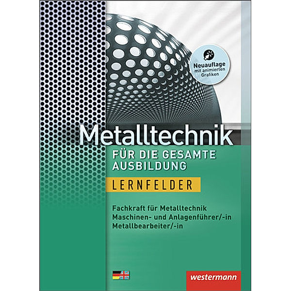 Metalltechnik für die gesamte Ausbildung, Jürgen Kaese, Lutz Langanke, Karl-Georg Schmid, Günter Sokele, Günther Tiedt, Harald Nedo