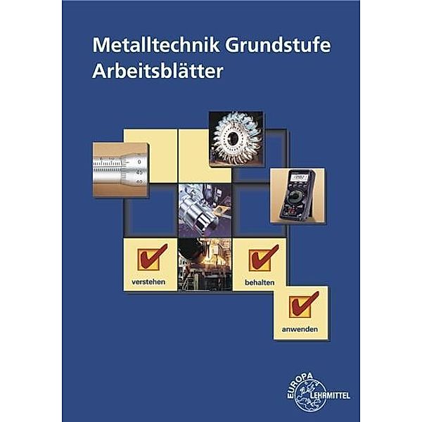 Metalltechnik Grundstufe, Arbeitsblätter, Dietmar Morgner, Bernhard Schellmann