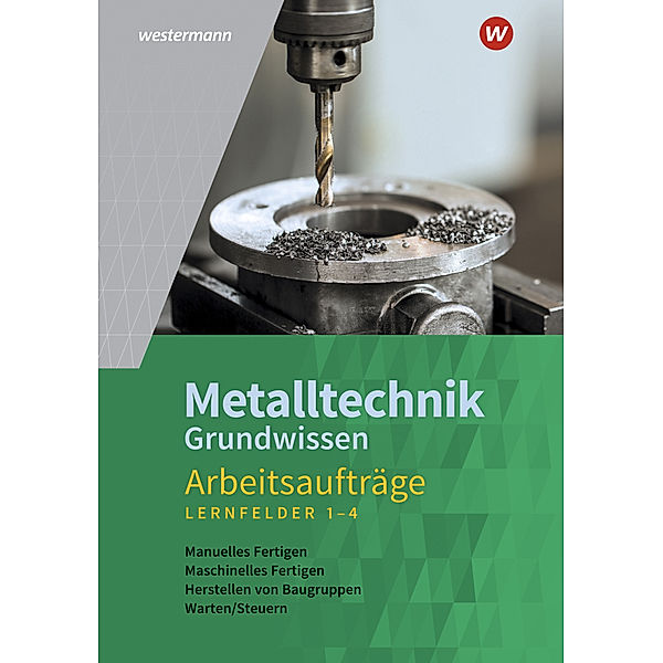 Metalltechnik Grundwissen, Wolfgang Rund, Jürgen Kaese