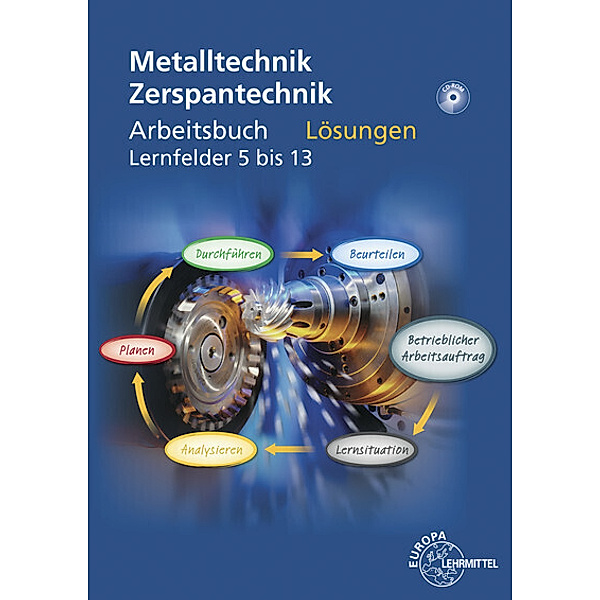 Metalltechnik: Zerspantechnik, Lösungen mit CD-ROM, Oliver Bergner, Michael Dambacher, Thomas Gresens, Andreas Krämer, Ralf Kretzschmar