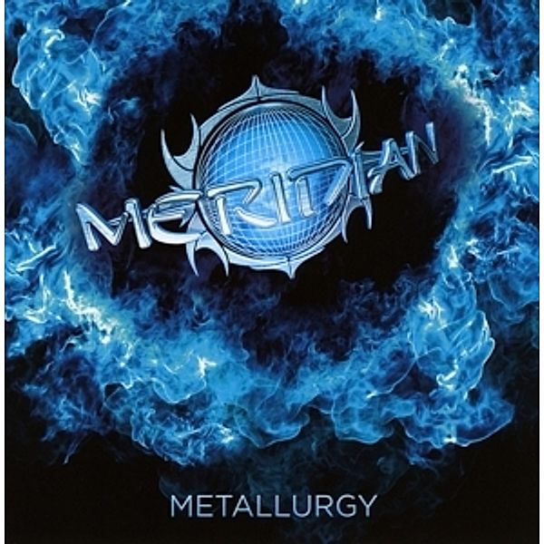 Metallurgy, Meridian