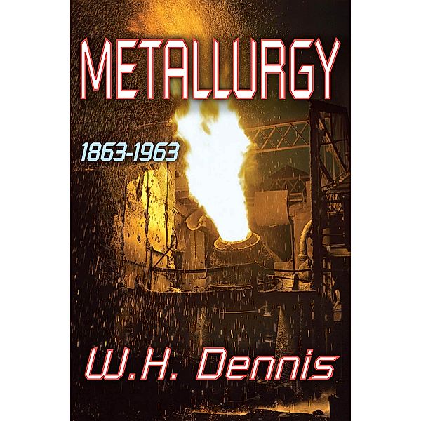 Metallurgy, W. H. Dennis