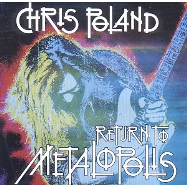 Metalopolis, Chris Poland