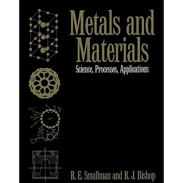 Metals and Materials, R. E. Smallman, R J Bishop