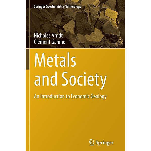 Metals and Society, Nicholas Arndt, Clément Ganino