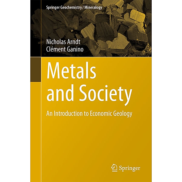 Metals and Society, Nicholas Arndt, Clément Ganino