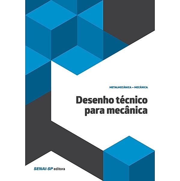 Metalurgia: Desenho técnico para mecânica