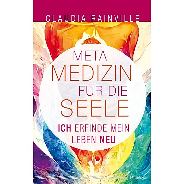 Metamedizin für die Seele, Claudia Rainville