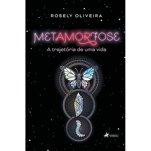 Metamorfose, Rosely Oliveira
