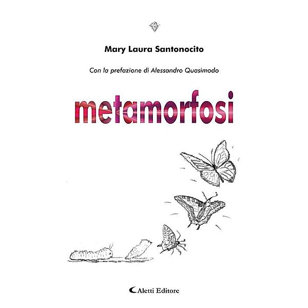 Metamorfosi, Laura Mary Santonocito