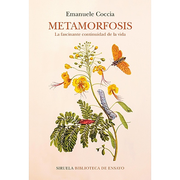 Metamorfosis / Biblioteca de Ensayo / Serie mayor Bd.121, Emanuele Coccia