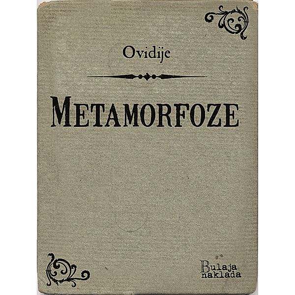 Metamorfoze / eLektire, Ovidije