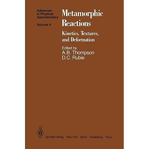 Metamorphic Reactions / Advances in Physical Geochemistry Bd.4