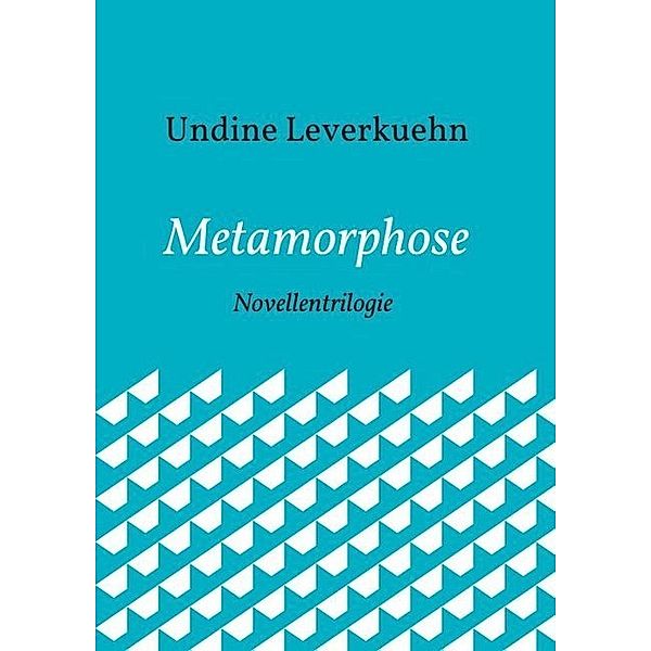 Metamorphose, Undine Leverkuehn