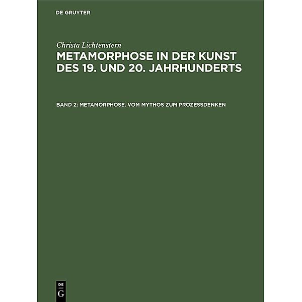 Metamorphose. Vom Mythos zum Prozessdenken, Christa Lichtenstern