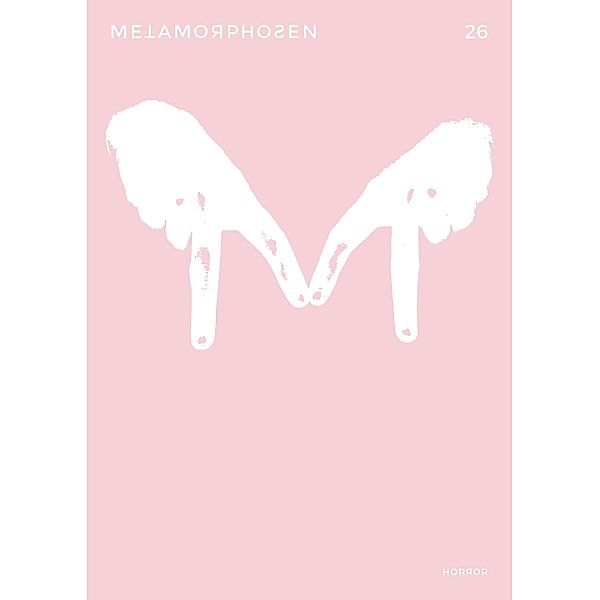 metamorphosen 26 - Horror / metamorphosen Bd.26, Sandra Gugic, Oliver Heidkamp, Sannah Jahncke, Philipp Böhm, Vincent Sauer, Benjamin Moldenhauer, Georg Leß, Sonja vom Brocke, Hannah Beckmann, Olav Amende, Arthur Machen, Hendrik Otremba, Marc Degens, Cecilia Röski, Lucan Friedmann, Carla Kaspari, Christian Wöllecke, Thilo Dierkes, Sarah Berger, Marius Goldhorn, Leonhard Hieronymi, Kastania Waldmüller, Jana Krüger, Jan Koopmann