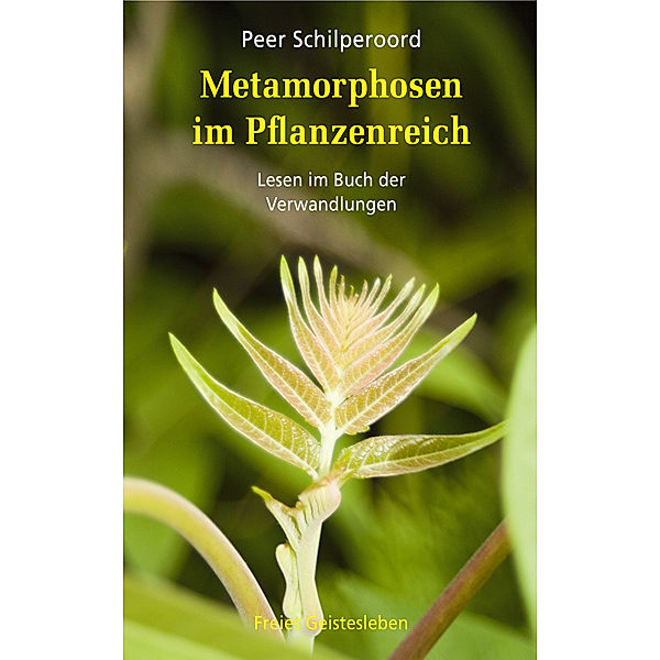 Metamorphosen im Pflanzenreich, Peer Schilperoord