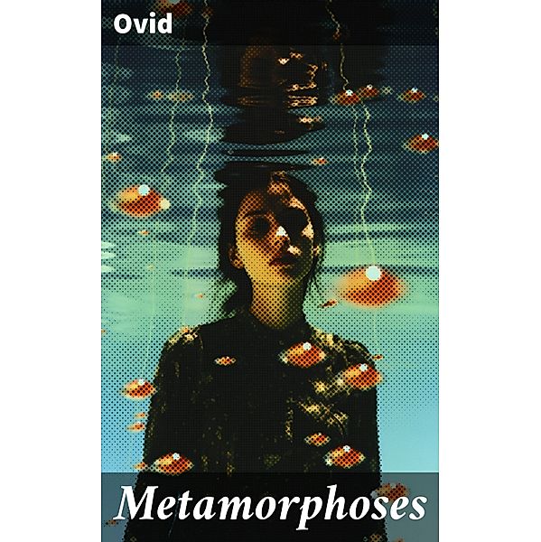 Metamorphoses, Ovid