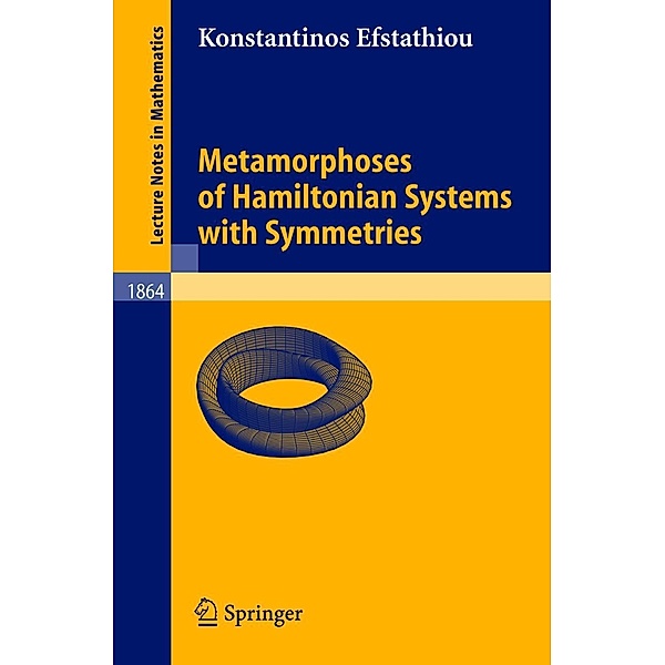 Metamorphoses of Hamiltonian Systems with Symmetries, Konstantinos Efstathiou