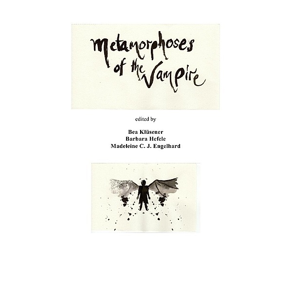 Metamorphoses of the Vampire: A Collection of Student Essays, Bea Klüsener