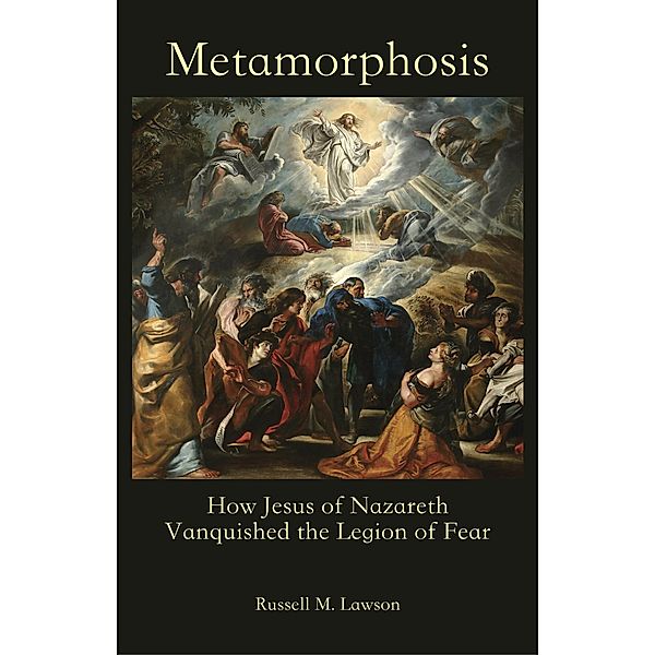 Metamorphosis, Russell M. Lawson