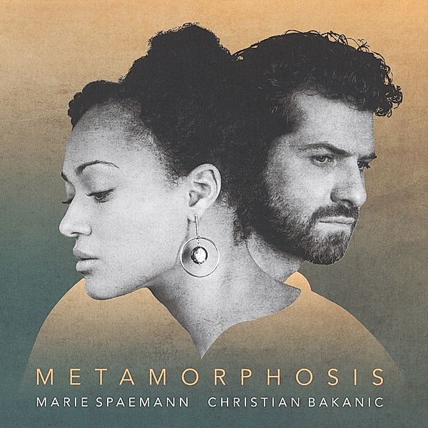 Metamorphosis, Marie Spaemann, Christian Bakanic