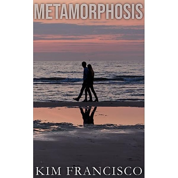 Metamorphosis, Kim Francisco