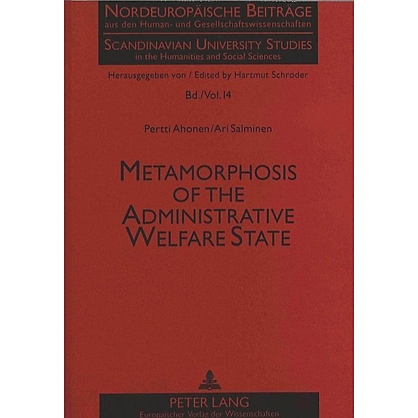 Metamorphosis of the Administrative Welfare State, Pertti Ahonen, Ari Salminen
