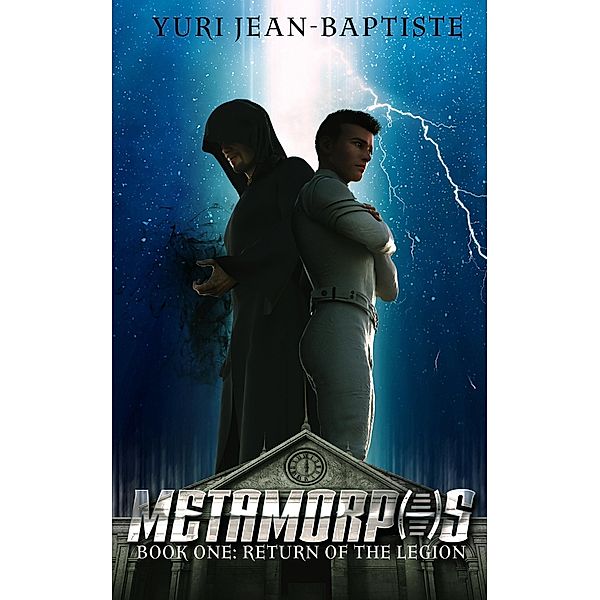 Metamorphs: Return of the Legion / Metamorphs, Yuri Jean-Baptiste