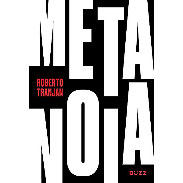 Metanoia, Roberto Tranjan