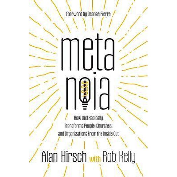 Metanoia, Alan Hirsch, Rob Kelly