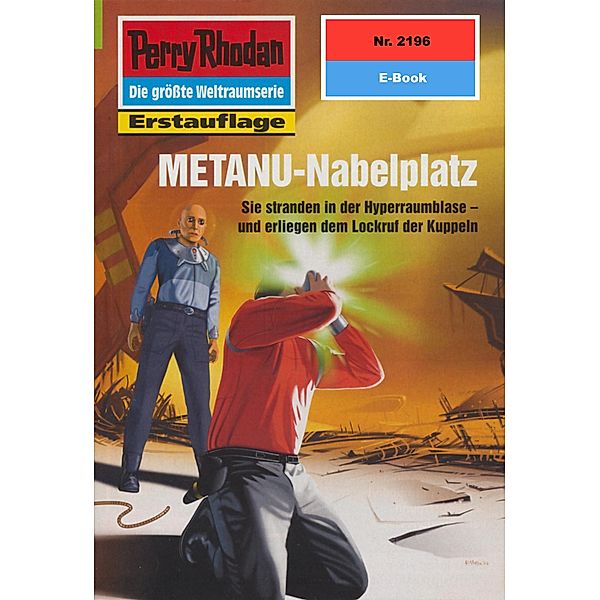 METANU-Nabelplatz (Heftroman) / Perry Rhodan-Zyklus Das Reich Tradom Bd.2196, Michael Nagula