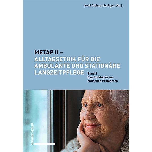 METAP II - Alltagsethik für die ambulante und stationäre Langzeitpflege / Metap II Bd.1