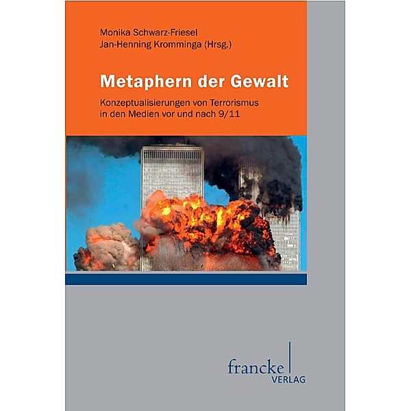 Metaphern der Gewalt, Monika Schwarz-Friesel, Jan-Henning Kromminga