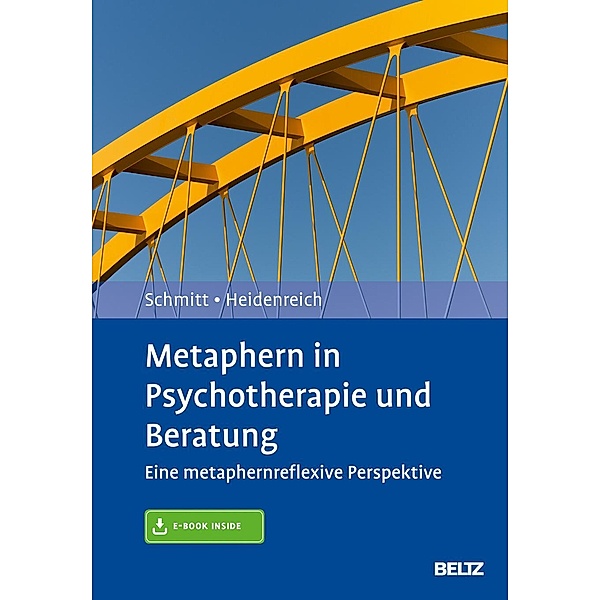 Metaphern in Psychotherapie und Beratung, m. 1 Buch, m. 1 E-Book, Rudolf Schmitt, Thomas Heidenreich