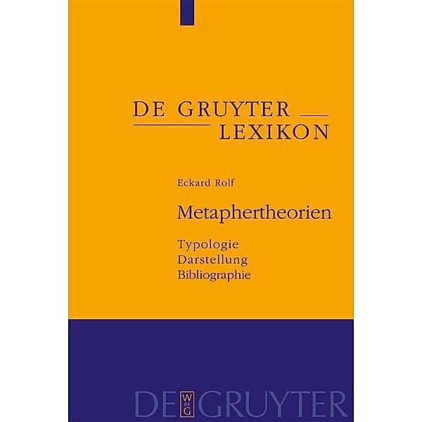 Metaphertheorien / De Gruyter Lexikon, Eckard Rolf