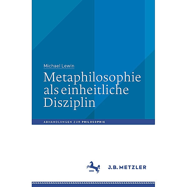 Metaphilosophie als einheitliche Disziplin, Michael Lewin