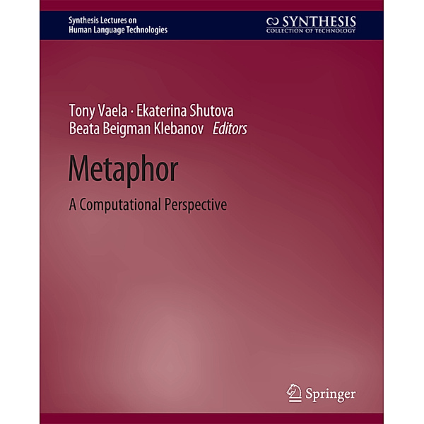 Metaphor, Tony Veale, Ekaterina Shutova, Beata Beigman Klebanov