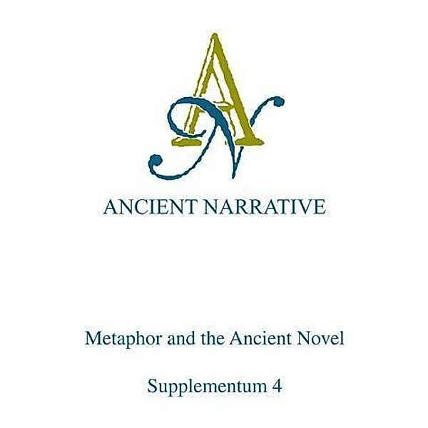 Metaphor and the Ancient Novel, Stephen Harrison