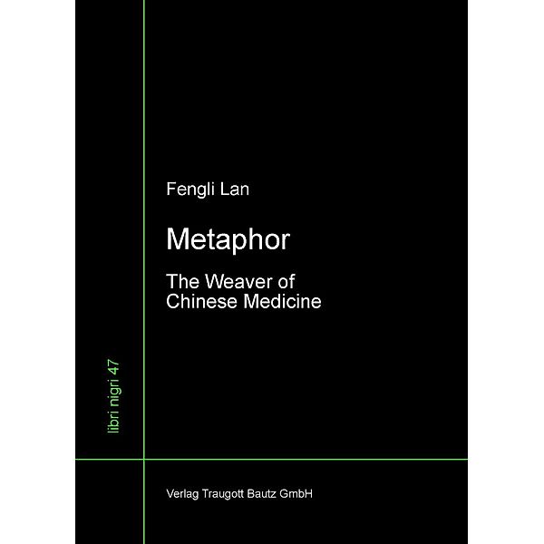 Metaphor / libri nigri Bd.47, Fengli Lan