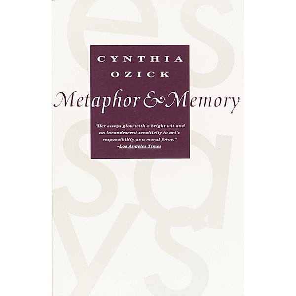 Metaphor & Memory, Cynthia Ozick