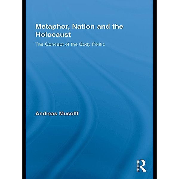 Metaphor, Nation and the Holocaust, Andreas Musolff