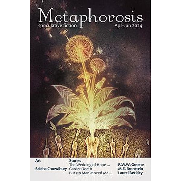 Metaphorosis Apr-Jun 2024 / Metaphorosis Magazine, Metaphorosis Magazine