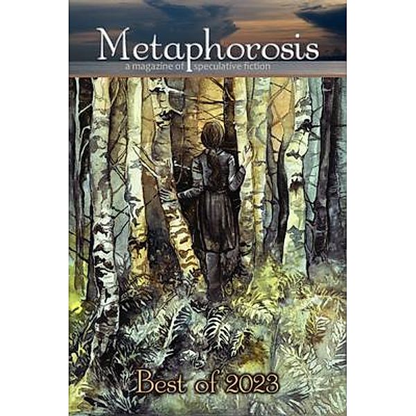 Metaphorosis / Best of Metaphorosis Bd.8, Metaphorosis Magazine