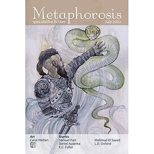 Metaphorosis July 2022 / Metaphorosis Magazine Bd.79, Metaphorosis Magazine