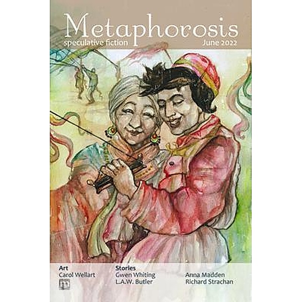 Metaphorosis June 2022 / Metaphorosis Magazine Bd.78, Metaphorosis Magazine