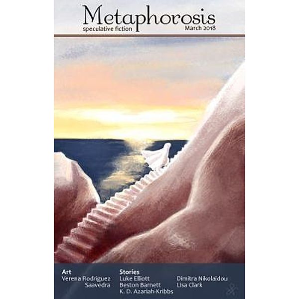 Metaphorosis March 2018 / Metaphorosis Magazine Bd.27, Metaphorosis Magazine