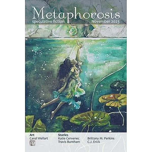 Metaphorosis November 2023 / Metaphorosis magazine Bd.95, Metaphorosis Magazine