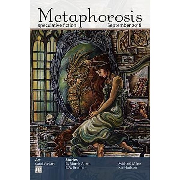 Metaphorosis September 2018 / Metaphorosis Magazine Bd.33, Metaphorosis Magazine