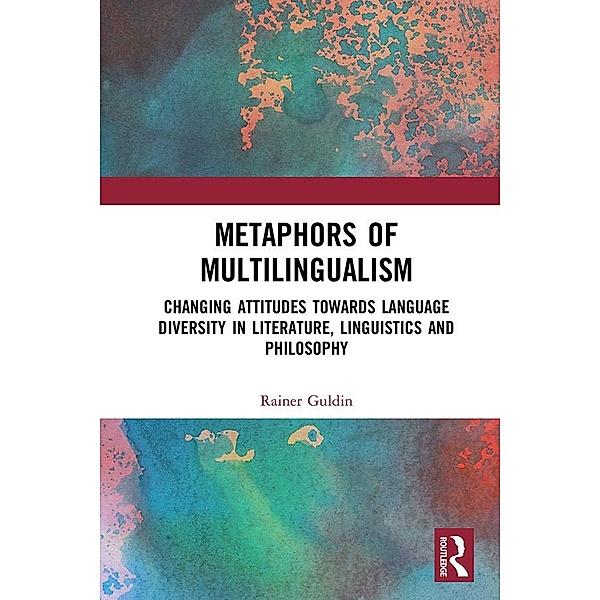 Metaphors of Multilingualism, Rainer Guldin